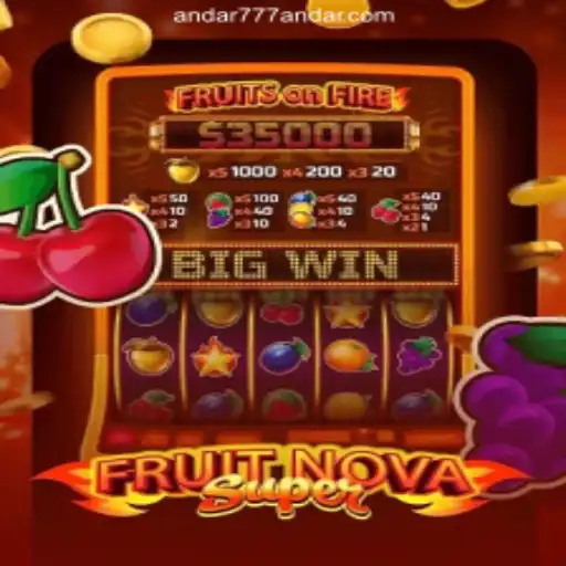 Exploring the Exciting World of FruitNovaSuper and Andar777