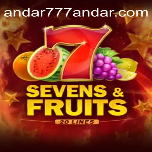 Exploring the Exciting World of SevensFruits20 and Andar777