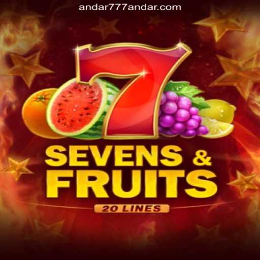 Exploring the Exciting World of SevensFruits20 and Andar777